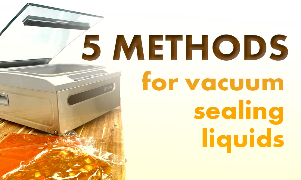 vacuum sealing liquids