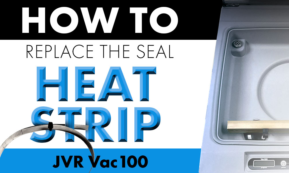 How To Replace Seal Heat Strip | Vac100 | VacNews